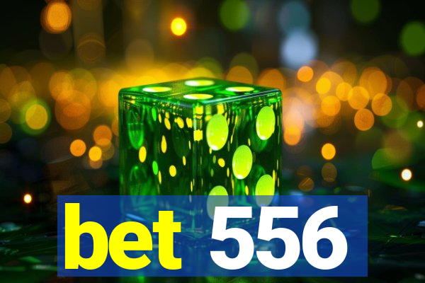 bet 556